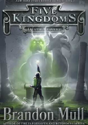 Okładka: Brandon Mull - Death Weavers