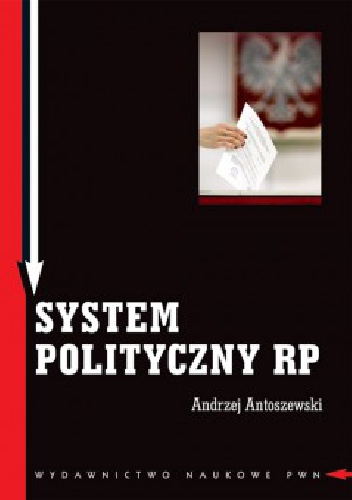 Okładka: Andrzej Antoszewski - System polityczny RP