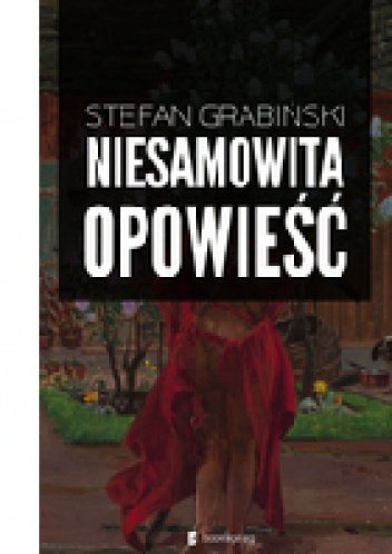 Okładka: Stefan Grabiński - Niesamowita opowieść