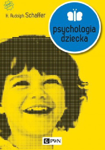 Okładka: H. Rudolph Schaffer - Psychologia dziecka