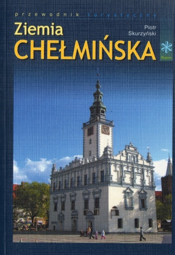 Okładka: Piotr Skurzyński - Ziemia chełmińska