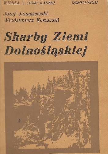Okładka: Włodzimierz Koszarski - Skarby Ziemi Dolnośląskiej