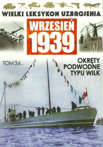 Okładka: Mariusz Borowiak - Okręty podwodne typu WILK