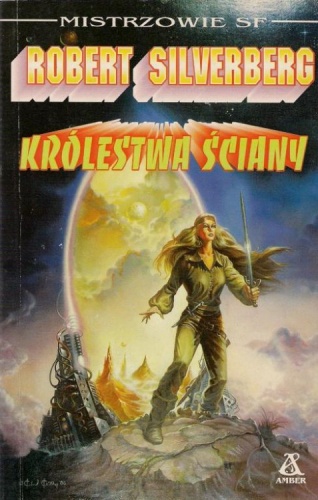 Okładka: Robert Silverberg - Królestwa Ściany