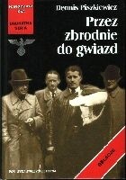 Okładka: Dennis Piszkiewicz - Przez zbrodnie do gwiazd
