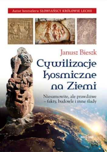 Okładka: Janusz Bieszk - Cywilizacje kosmiczne na Ziemi