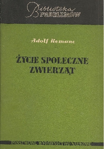 Okładka: Adolf Remane - Życie społeczne zwierząt