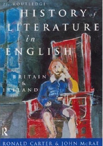 Okładka: Ronald Carter - The Routledge History of Literature in English: Britain and Ireland