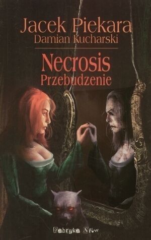 Okładka: Jacek Piekara - Necrosis. Przebudzenie