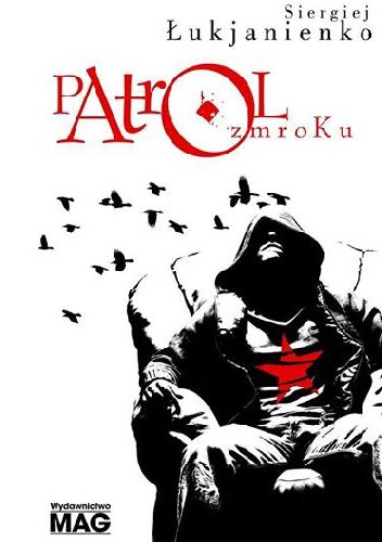Okładka: Siergiej Łukjanienko - Patrol zmroku