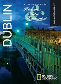 Okładka: Zoë Ross - Dublin. Miejskie opowieści: Historia, Mity, Tajemnice. 24 trasy spacerowe