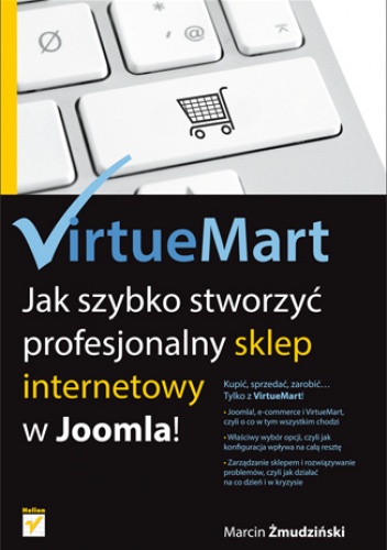 Okładka: Marcin Żmudziński - VirtueMart. Jak szybko stworzyć profesjonalny sklep internetowy w Joomla!