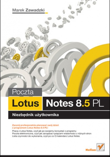 Okładka: Marek Zawadzki - Poczta Lotus Notes 8.5 PL. Niezbednik uzytkownika