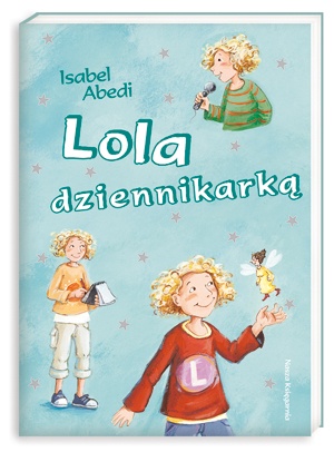 Okładka: Isabel Abedi - Lola dziennikarką