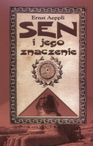 Okładka: Ernst Aeppli - Sen i jego znaczenie
