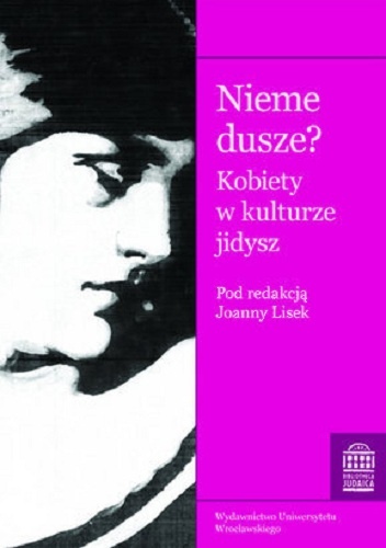 Okładka: Joanna Lisek - Nieme dusze? Kobiety w kulturze jidysz