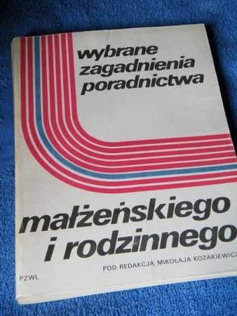 Okładka: Mikołaj Kozakiewicz - Wybrane zagadnienia z poradnictwa małżeńskiego i rodzinnego