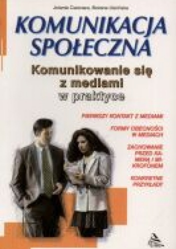 Okładka: Jolanta Cianciara - Komunikowanie się z mediami
