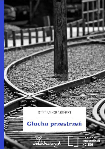 Okładka: Stefan Grabiński - Głucha przestrzeń