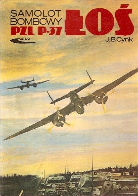 Okładka: Jerzy B. Cynk - Samolot bombowy PZL P-37 Łoś