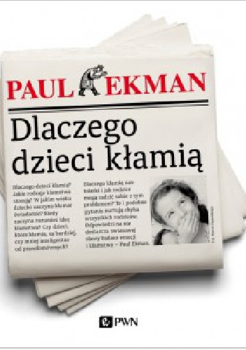 Okładka: Paul Ekman - Dlaczego dzieci kłamią