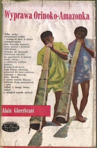 Okładka: Alain Gheerbrant - Wyprawa Orinoko-Amazonka