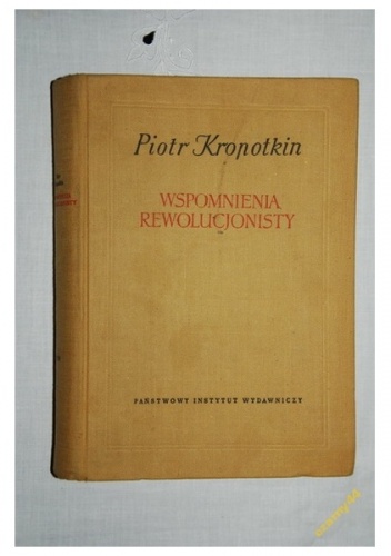 Okładka: Piotr Kropotkin - Wspomnienia rewolucjonisty