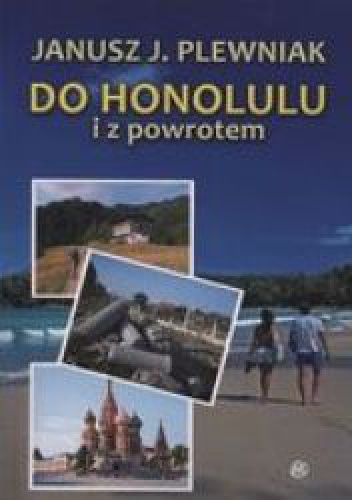 Okładka: Janusz J. Plewniak - Do Honolulu i z powrotem