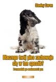 Okładka: Stanley Coren - Dlaczego twój pies zachowuje się w ten sposób? Przewodnik po osobowości psa.
