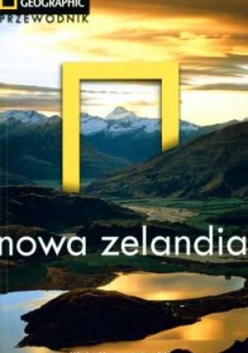 Okładka: Peter Turner - Nowa Zelandia. Przewodnik National Geographic