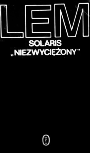 Okładka: Stanisław Lem - Solaris. Niezwyciężony