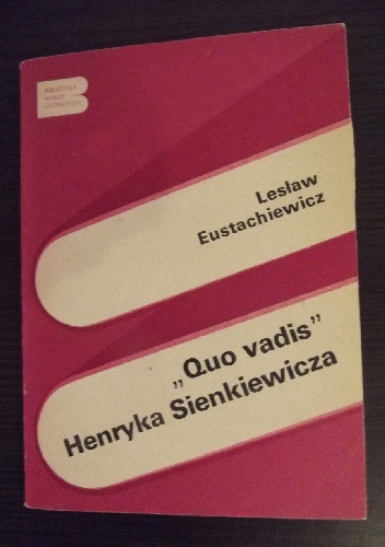 Okładka: Lesław Eustachiewicz - "Quo vadis" Henryka Sienkiewicza