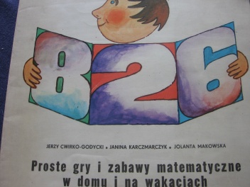 Okładka: Jolanta Makowska - Proste gry i zabawy matematyczne w domu i na wakacjach