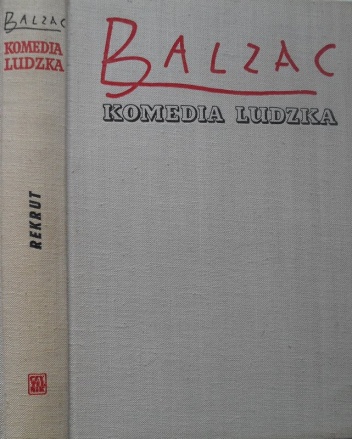 Okładka: Honoré de Balzac - Komedia ludzka. Tom 23. Studia filozoficzne. Tom 3. Rekrut; Marany; El Verdugo; Dramat nad morzem; Czerwona oberża; O Katarzynie Medycejskiej.