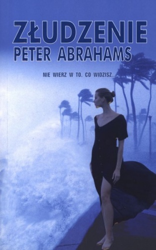 Okładka: Peter Abrahams - Złudzenie