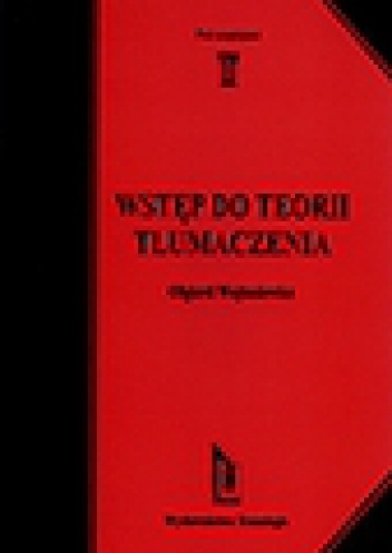 Okładka: Olgierd Wojtasiewicz - Wstęp do teorii tłumaczenia
