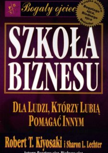 Okładka: Robert Toru Kiyosaki - Szkoła Biznesu