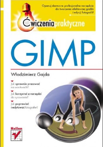 Okładka: Włodzimierz Gajda - GIMP. Ćwiczenia praktyczne