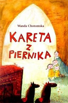 Okładka: Wanda Chotomska - Kareta z piernika
