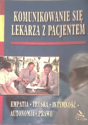 Okładka: Andrzej Steciwko - Komunikowanie się lekarza z pacjentem