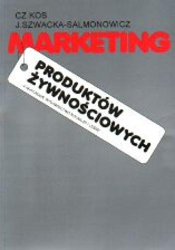Okładka: Czesław Kos - Marketing produktów żywnościowych