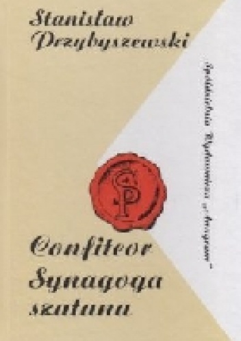 Okładka: Stanisław Przybyszewski - Confiteor. Synagoga szatana