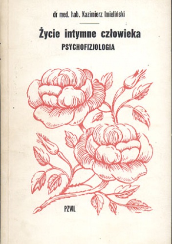 Okładka: Kazimierz Imieliński - Życie intymne człowieka. Psychofizjologia
