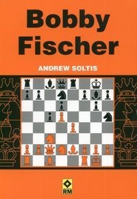 Okładka: Andrew Soltis - Bobby Fischer