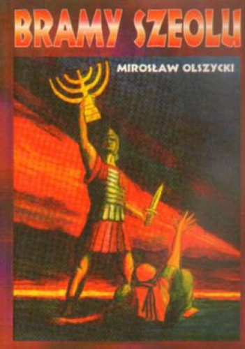 Okładka: Mirosław Olszycki - Bramy Szeolu