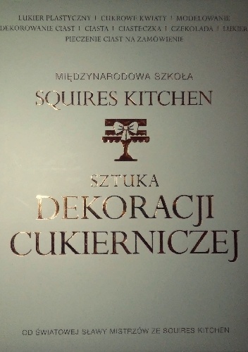 Okładka:  - Sztuka Dekoracji Cukierniczej