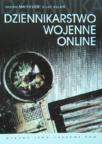 Okładka:  Stuart Allan - Dziennikarstwo wojenne online