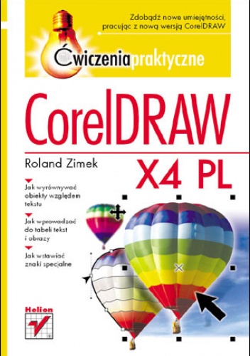 Okładka: Roland Zimek - CorelDRAW X4 PL. Ćwiczenia praktyczne