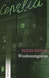 Okładka: Tadeusz Konwicki - Wniebowstąpienie