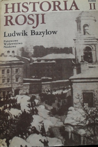 Okładka: Ludwik Bazylow - Historia Rosji. Tom II